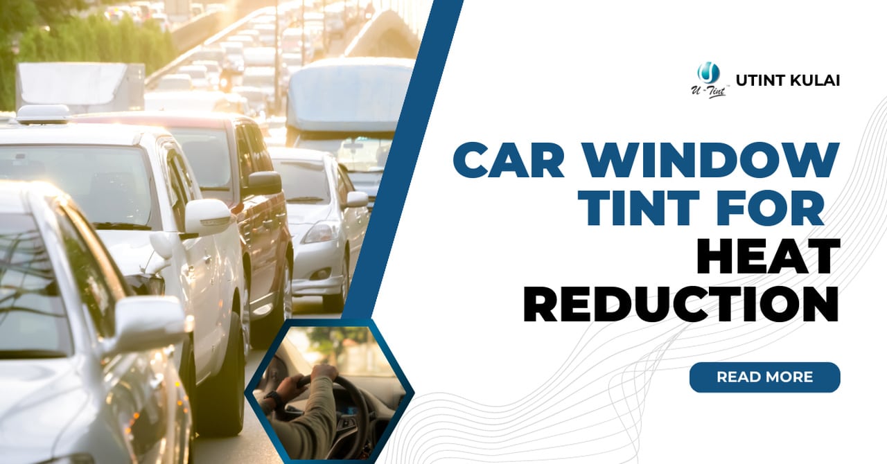Car Window Tint For Heat Reduction