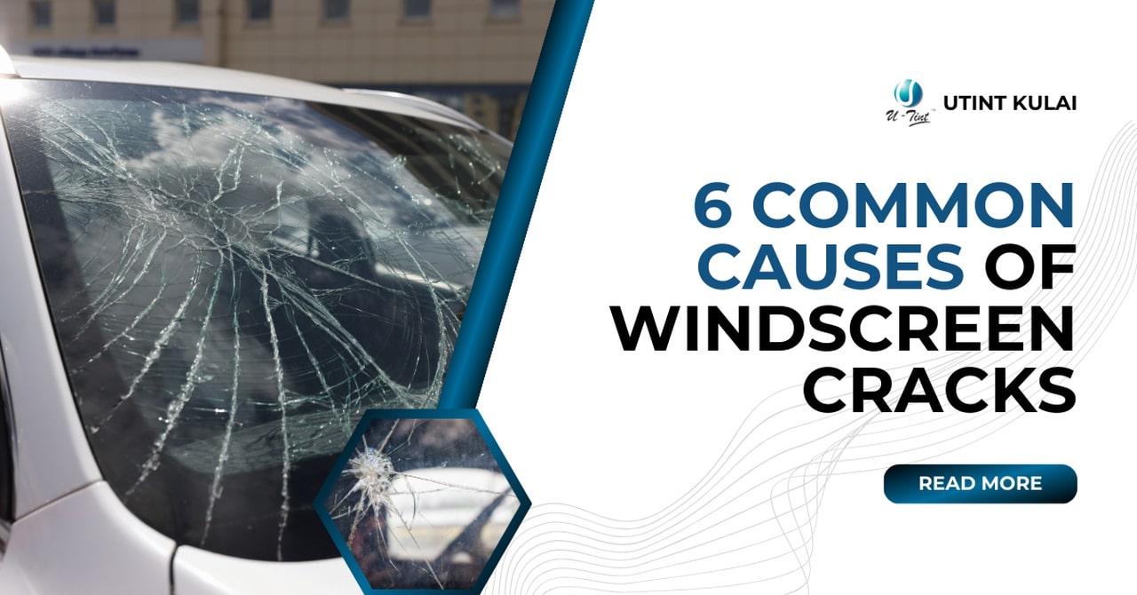 6 Common Causes of Windscreen Cracks